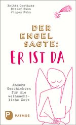 Der Engel sagte: Er ist da Cover des Buches Der Engel sagte: Er ist da (ISBN: 9783843613316)