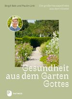 Gesundheit aus dem Garten Gottes Cover des Buches Gesundheit aus dem Garten Gottes (ISBN: 9783843613835)