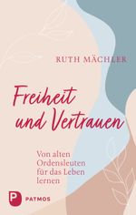 Freiheit und Vertrauen Cover des Buches Freiheit und Vertrauen (ISBN: 9783843615457)