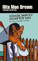 Schade, dass du nicht tot bist: Ein Fall für Mrs. Murphy (Ein Mrs.-Murphy-Krimi 1) Cover des Buches Schade, dass du nicht tot bist: Ein Fall für Mrs. Murphy (Ein Mrs.-Murphy-Krimi 1) (ISBN: 9783843710053)