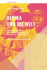 Afrika und die Welt Cover des Buches Afrika und die Welt (ISBN: 9783843806893)