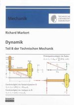 Dynamik: Teil B der Technischen Mechanik (Berichte aus der Mechanik) Cover des Buches Dynamik: Teil B der Technischen Mechanik (Berichte aus der Mechanik) (ISBN: 9783844020809)