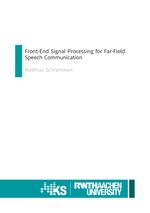 Front-End Signal Processing for Far-Field Speech Communication Cover des Buches Front-End Signal Processing for Far-Field Speech Communication (ISBN: 9783844088090)