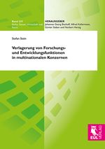 Verlagerung von Forschungs- und Entwicklungsfunktionen in multinationalen Konzernen Cover des Buches Verlagerung von Forschungs- und Entwicklungsfunktionen in multinationalen Konzernen (ISBN: 9783844103250)