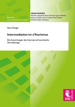 Intermediation im eTourismus Cover des Buches Intermediation im eTourismus (ISBN: 9783844103298)