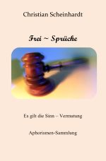 Frei - Sprüche Cover des Buches Frei - Sprüche (ISBN: 9783844203165)
