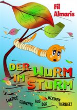 Der Wurm im Sturm Cover des Buches Der Wurm im Sturm (ISBN: 9783844215793)