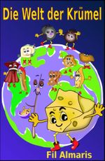 Die Welt der Krümel Cover des Buches Die Welt der Krümel (ISBN: 9783844223118)