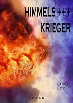 HIMMELSKRIEGER Cover des Buches HIMMELSKRIEGER (ISBN: 9783844223422)