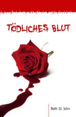 Tödliches Blut Cover des Buches Tödliches Blut (ISBN: 9783844225792)
