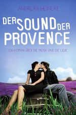 Der Sound der Provence Cover des Buches Der Sound der Provence (ISBN: 9783844235562)