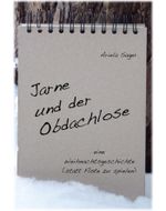 Jarne und der Obdachlose - eine Weihnachtsgeschichte (statt Flöte zu spielen) Cover des Buches Jarne und der Obdachlose - eine Weihnachtsgeschichte (statt Flöte zu spielen) (ISBN: 9783844250954)