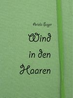 Wind in den Haaren - Roman für Kinder ab 8 Cover des Buches Wind in den Haaren - Roman für Kinder ab 8 (ISBN: 9783844250961)