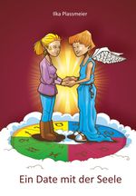 Ein Date mit der Seele Cover des Buches Ein Date mit der Seele (ISBN: 9783844265323)