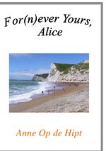 For(n)ever Yours, Alice Cover des Buches For(n)ever Yours, Alice (ISBN: 9783844275605)