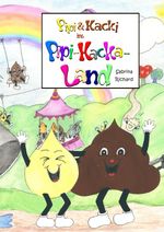 Pipi & Kacki im Pipi-Kacka-Land Cover des Buches Pipi & Kacki im Pipi-Kacka-Land (ISBN: 9783844277715)