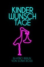 Kinderwunsch-Tage Cover des Buches Kinderwunsch-Tage (ISBN: 9783844279696)