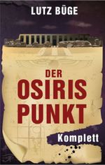 Der Osiris-Punkt Cover des Buches Der Osiris-Punkt (ISBN: 9783844285673)