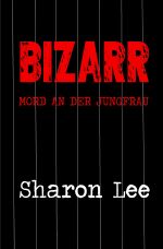 BIZARR Cover des Buches BIZARR (ISBN: 9783844289213)