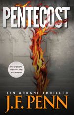 Pentecost. Ein ARKANE Thriller Cover des Buches Pentecost. Ein ARKANE Thriller (ISBN: 9783844293852)
