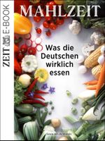 Mahlzeit: Was die Deutschen wirklich essen Cover des Buches Mahlzeit: Was die Deutschen wirklich essen (ISBN: 9783844297461)