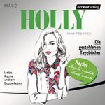 Holly. Die gestohlenen Tagebücher Cover des Buches Holly. Die gestohlenen Tagebücher (ISBN: 9783844518498)