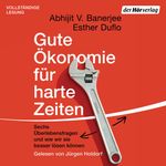 Gute Ökonomie für harte Zeiten Cover des Buches Gute Ökonomie für harte Zeiten (ISBN: 9783844539134)
