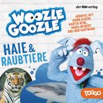 Woozle Goozle - Haie & Raubtiere Cover des Buches Woozle Goozle - Haie & Raubtiere (ISBN: 9783844541311)