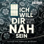 Ich will dir nah sein Cover des Buches Ich will dir nah sein (ISBN: 9783844541564)