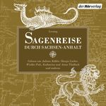 Sagenreise durch Sachsen-Anhalt Cover des Buches Sagenreise durch Sachsen-Anhalt (ISBN: 9783844544770)