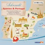 Sehnsucht Spanien & Portugal Cover des Buches Sehnsucht Spanien & Portugal (ISBN: 9783844545746)
