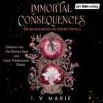 Immortal Consequences – Die Blackwood Academy Trials Cover des Buches Immortal Consequences – Die Blackwood Academy Trials (ISBN: 9783844553253)