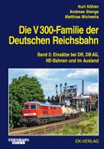 Die V 300-Familie der Deutschen Reichsbahn Cover des Buches Die V 300-Familie der Deutschen Reichsbahn (ISBN: 9783844660470)