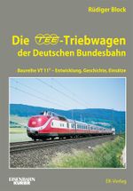 Die TEE-Triebwagen der Deutschen Bundesbahn Cover des Buches Die TEE-Triebwagen der Deutschen Bundesbahn (ISBN: 9783844660562)