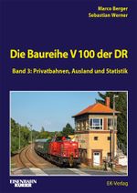 Die Baureihe V100 der DR - Band 3 Cover des Buches Die Baureihe V100 der DR - Band 3 (ISBN: 9783844660753)
