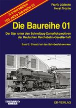 Die Baureihe 01 - Band 2 Sonderedition 100 Jahre Cover des Buches Die Baureihe 01 - Band 2 Sonderedition 100 Jahre (ISBN: 9783844660838)