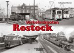 Verkehrsknoten Rostock Cover des Buches Verkehrsknoten Rostock (ISBN: 9783844663051)