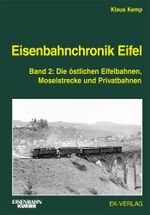 Eisenbahnchronik Eifel - Band 2 Cover des Buches Eisenbahnchronik Eifel - Band 2 (ISBN: 9783844664218)