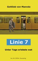 Linie 7 Cover des Buches Linie 7 (ISBN: 9783844804829)