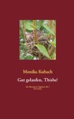Gut gelaufen, Thisbe!: Ida Obersteyns Tagebuch 2011 Cover des Buches Gut gelaufen, Thisbe!: Ida Obersteyns Tagebuch 2011 (ISBN: 9783844847208)