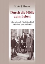 Durch die Hölle zum Leben Cover des Buches Durch die Hölle zum Leben (ISBN: 9783844852974)