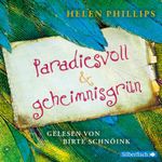 Paradiesvoll und geheimnisgrün Cover des Buches Paradiesvoll und geheimnisgrün (ISBN: 9783844907216)