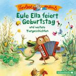 Vorlesemaus: Eule Ella feiert Geburtstag und weitere Tiergeschichten Cover des Buches Vorlesemaus: Eule Ella feiert Geburtstag und weitere Tiergeschichten (ISBN: 9783844911541)