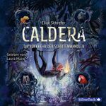 Caldera 2: Die Rückkehr der Schattenwandler Cover des Buches Caldera 2: Die Rückkehr der Schattenwandler (ISBN: 9783844920567)