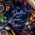Der Duft von Rosmarin und Zedern (Elenas Erbe 3) Cover des Buches Der Duft von Rosmarin und Zedern (Elenas Erbe 3) (ISBN: 9783844928365)