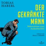 Der gekränkte Mann Cover des Buches Der gekränkte Mann (ISBN: 9783844930504)