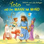 Toto und der Mann im Mond Cover des Buches Toto und der Mann im Mond (ISBN: 9783844934311)
