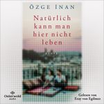Natürlich kann man hier nicht leben Cover des Buches Natürlich kann man hier nicht leben (ISBN: 9783844935790)