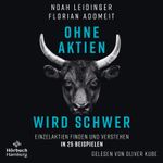 Ohne Aktien Wird Schwer Cover des Buches Ohne Aktien Wird Schwer (ISBN: 9783844936391)