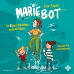 Marie Bot – Ein Kindermädchen zum Aufladen Cover des Buches Marie Bot – Ein Kindermädchen zum Aufladen (ISBN: 9783844943009)